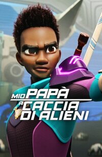 Mio papà a caccia di alieni